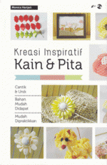 Kreasi Inspiratif Kain dan Pita